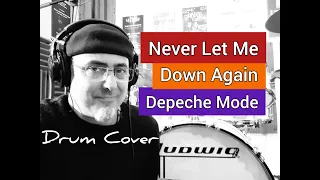 NEVER LET ME DOWN AGAIN - DEPECHE MODE - 80S MUSIC (DRUM COVER)