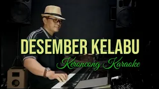 DESEMBER KELABU,       Keroncong Karaoke