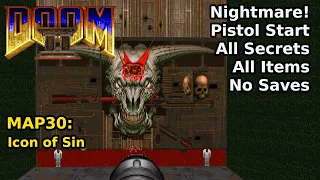 Doom II - MAP30: Icon of Sin (Nightmare! 100% Secrets + Items)