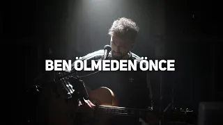 Tolgahan Baş - Ben Ölmeden Önce (Fatih Erdemci Akustik Cover)