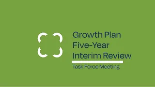 EMRB Growth Plan Five-Year Interim Review Task Force Meeting - January 17, 2024