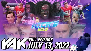 Zah Takes on Nick's Version of KB's Wild | The Yak 7-13-22