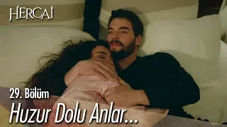 Miran'la, Reyyan'ın huzur dolu anları - Hercai 29. Bölüm