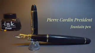 Pierre Cardin President - an elegant and value-for-money fountain pen.