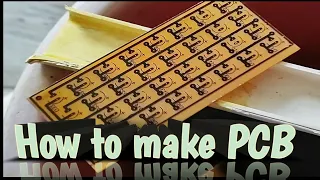 How To Make PCB (Printed Circuit Board)