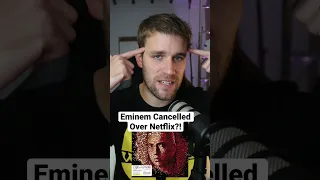 Eminem Cancelled Over Netflix?! 😡