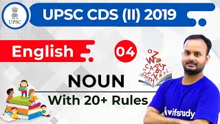 4:30 PM - UPSC CDS (II) 2019 | English by Sanjeev Sir | Noun with 20+ Rules