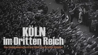 Köln im "Dritten Reich" (NS-Zeit), Neue DVD-Serie, Teil 1: Der Weg in die NS-Diktatur