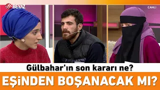 Eşinden boşanmaya ikna oldu mu? Gülbahar'ın son kararı ne?