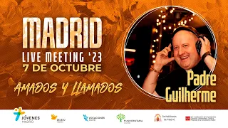 Madrid Live Meeting 2023: Padre Guilherme