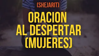 Shajarit - Oracion de la mañana (Mujer)