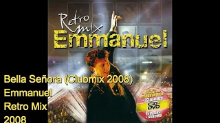 Emmanuel - Bella Señora (Clubmix 2008)