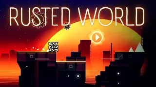 "Rusted World" (weekly demon #7) by Shlaken | Geometry Dash