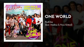 RedOne - One World feat. Adelina & Now United [BeIN Sports Official 2018 World Cup Song]