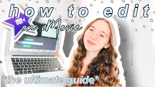 HOW TO EDIT ON IMOVIE LIKE A PRO 2020: how to edit videos on imovie like a pro for beginners in 2020