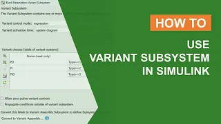 How to Use Variant Subsystem in Simulink?