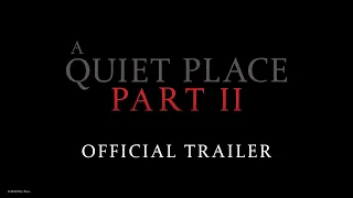 A QUIET PLACE 2 | OFFICIAL TRAILER | PARAMOUNT PICTURES INDIA