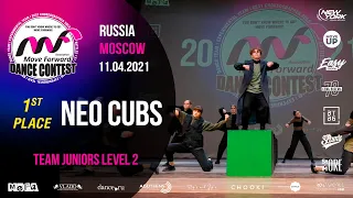 NEO CUBS - 1st PLACE | TEAM JUNIORS LV2 | MOVE FORWARD DANCE CONTEST 2021