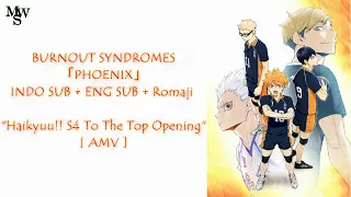 [INDO SUB + ENG SUB + Romaji] BURNOUT SYNDROMES - PHOENIX