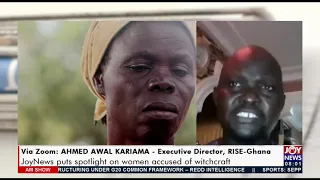 JoyNews puts spotlight on women accused of witchcraft - AM Show on Joy News (3-11-21)