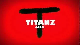 Atom - Titanz (Trance)
