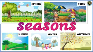 Seasons for Kids | Seasons of the year | Different Seasons | Five Seasons | Season for Kids