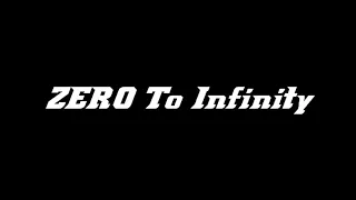ZERO To Infinity - ( lyrics ) UGFTAC