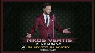 Nikos Vertis - Ela Kai Pame (Dj Panayiotis Panayiotou Official Remix 2023)