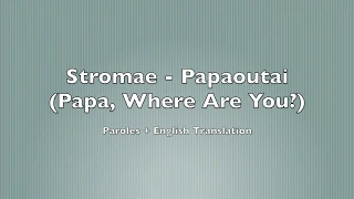 Stromae - Papaoutai | English Translation and Lyrics