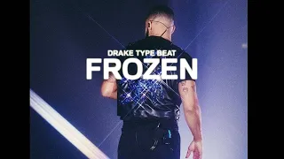 [FREE] Drake Type Beat - "Frozen" | Melodic Type Beat | Sample Type Beat