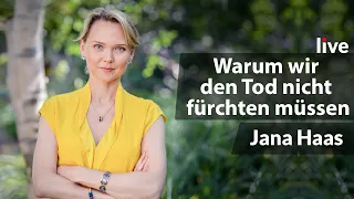 Was nach dem Sterben wirklich geschieht - der Blick hinter den Horizont | Jana Haas | Live