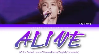 Lay Zhang (레이/张艺兴)- Alive Color Coded Lyrics (Chinese/Pin/Eng/Indo) Sprite Limelight Season 2