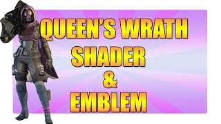 DESTINY - Queen's Wrath Shader & Emblem Gameplay!