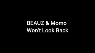 BEAUZ & Momo - Won't Look Back [NCS Release] (lyrics video)