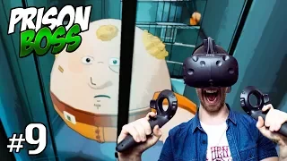 I GOT CAUGHT! | Prison Boss VR #9 - HTC Vive Gameplay