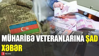 Müharibə veteranlarına ŞAD XƏBƏR: 80 manatlıq müavinət artırılacaq - RTV