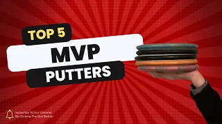 My Top 5 MVP Putters