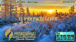 O Perfect Love - Hymn No. 656 | SDA Hymnal | Instrumental | Lyrics