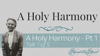 A Holy Harmony - Part 1