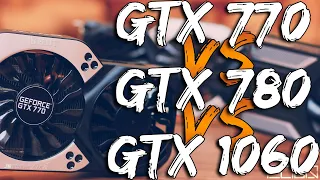 GTX 770 vs GTX 780 vs GTX 1060 GPU Benchmark 3 Games | ELTON