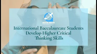 International Baccalaureate students develop higher critical thinking skills