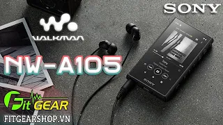 Sony Walkman NW-A105 | Quá nhiều công nghệ trong 1 chiếc máy nghe nhạc nhỏ nhắn