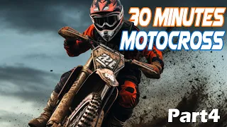 |30 MINUTES| BEST OF MOTOCROSS MOTIVATION! - 2023 Part 4 [HD]