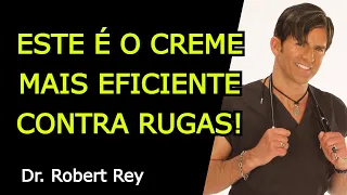 ESTE É O CREME MAIS EFICIENTE CONTRA RUGAS - Dr. Rey