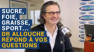 [AVS] "Sucre, foie, graisse, sport… le Dr Allouche répond à vos questions" - Dr Réginald Allouche