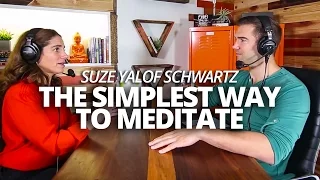 The Simplest Way to Meditate with Suze Yalof Schwartz and Lewis Howes