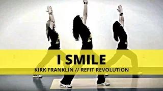 "I Smile" || Kirk Franklin || Dance Fitness Cooldown || REFIT® Revolution