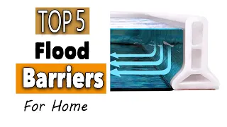 Best Flood Barriers For Home And Doors