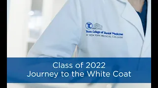 TCDM Class of 2022 White Coat Video Tribute