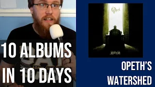 10 Albums in 10 Days - Day 5: Watershed by Opeth